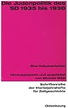 Die Judenpolitik des SD 1935 bis 1938 : eine Dokumentation