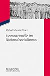Homosexuelle im Nationalsozialismus neue Forschungsperspektiven zu Lebenssituationen von lesbischen, schwulen, bi-, trans- und intersexuellen Menschen 1933 bis 1945