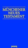 Münchener Neues Testament. Studienübersetzung.