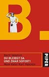 »Du bleibst da, und zwar sofort!«: Mein Vater Karl Valentin