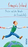 Hector und das Wunder der Freundschaft