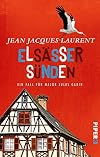 Elsässer Sünden: Ein Fall für Major Jules Gabin (Jules-Gabin-Reihe, Band 2)