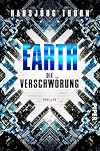 Earth – Die Verschwörung: Thriller