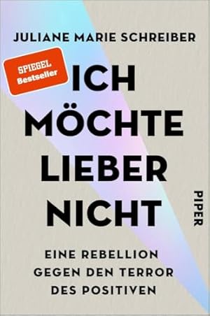 Ich möchte lieber nicht: Eine Rebellion gegen den Terror des Positiven