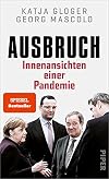 Ausbruch: Innenansichten einer Pandemie - Die Corona-Protokolle