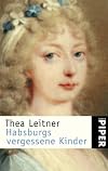 Habsburgs vergessene Kinder.