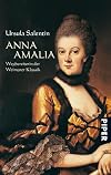 Anna Amalia: Wegbereiterin der Weimarer Klassik