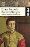 Die Lichtf&auml;nger: Roman aus der Zeit der Hexenverfolgung