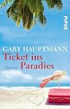 Ticket ins Paradies: Roman