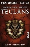 Unter den Augen Tzulans. Ulldart - Die Dunkle Zeit 04.