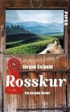 Rosskur (Allg&auml;u-Krimi 1)