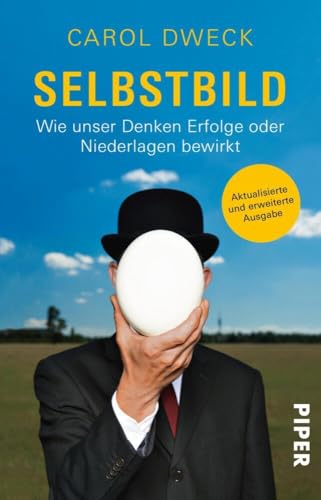 Wie unser Denken Erfolge oder Niederlagen bewirkt - Carol S. Dweck