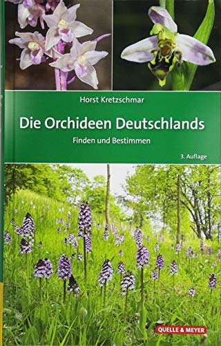 Die Orchideen Deutschlands – finden und bestimmen