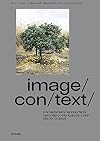 Image/Con/Text: Dokumentarische Praktiken Zwischen Journalismus, Kunst Und Aktivismus (German Edition)