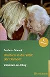 Brücken in die Welt der Demenz: Validation im Alltag