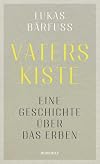 Vaters Kiste: Eine Geschichte über das Erben