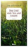 Das Lied vom Tun und Lassen