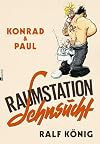 Konrad & Paul: Raumstation Sehnsucht