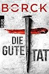 Die gute Tat: Hamburg-Thriller (Franka Erdmann und Alpay Eloğlu, Band 4)