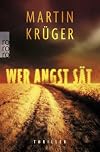 Wer Angst sät: Vom Bestsellerautor der Winter-Parkov-Thriller
