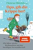 Opa, gib die Krippe her