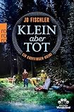Klein aber tot
