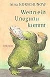 Wenn ein Unugunu kommt