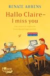 Hallo Claire - I miss you: Eine deutsch-englische Freundschaftsgeschichte (Marie & Claire, Band 1)