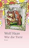 Wie die Tiere