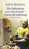 Die Hebamme von Glückstadt 2 - Claras Bewährung: Historischer Roman