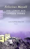 Die Löwin aus Cinque Terre: Laura Gottbergs dritter Fall