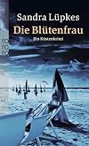 Die Blütenfrau: Ein Küstenkrimi