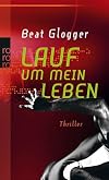 Lauf um mein Leben