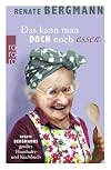 Renate Bergmann 7 - Das kann man doch noch essen