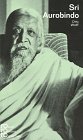 Sri Aurobindo in Selbstzeugnissen und Bilddokumenten