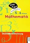 Mathematik, 5. und 6. Klasse, Dezimalbruchrechnung