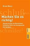 Machen Sie es richtig!