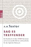 Sag es treffender