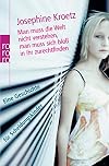 Man muss die Welt nicht verstehen, man muss sich bloÃ? in ihr zurechtfinden: Eine Geschichte für Scheidungskinder