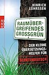 Raum&uuml;bergreifendes Gro&szlig;gr&uuml;n: Der kleine &Uuml;bersetzungshelfer f&uuml;r Beamtendeutsch