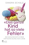 "Das ganze Kind hat so viele Fehler": Die Geschichte einer Entscheidung aus Liebe