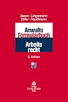 Anwalts-Formularbuch Arbeitsrecht