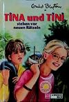 Tina und Tini, Bd.2, Tina und Tini stehen vor neuen Rätseln