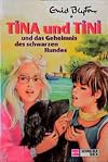 Tina und Tini und das Geheimnis des schwarzen Hundes - Aus der Serie: Tina und Tini