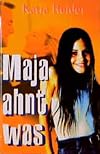 Maja ahnt was. ( Ab 10 J.)