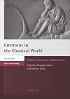 Emotions in the Classical World: Methods, Approaches, and Directions (Heidelberger Althistorische Beitrage Und Epigraphische Studi)