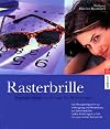 Rasterbrille - Das Augentraining nicht nur für Brillenträger