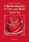 Glückwünsche in Vers und Reim. Tag für Tag.