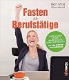 Fasten für Berufstätige