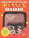 Das große Buch der Masken, Horror